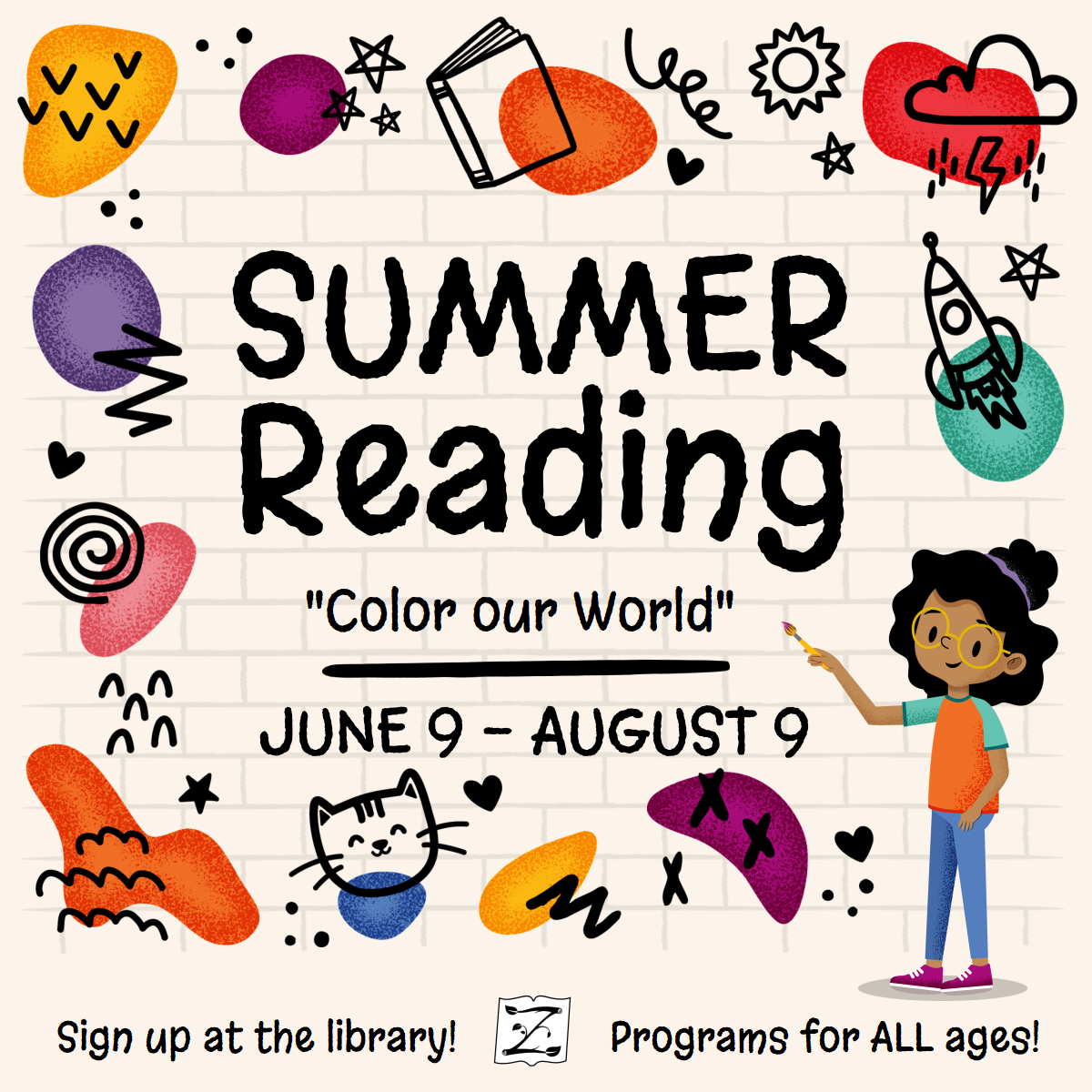 Zelienople Library Illustrated flyer for a summer reading program from June 9 to August 9 with colorful doodles, a girl holding a paintbrush, and text encouraging sign-up for all ages at the library.