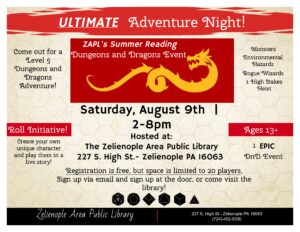 Zelienople Library Flyer for ZAP Library's Summer Reading Dungeons & Dragons event on Saturday, August 9th, 2–8pm, for ages 13+, featuring a Level 5 adventure, at 227 S. High St., Zelienople, PA.