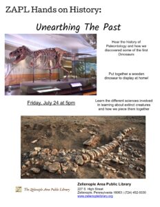 Zelienople Library A museum dinosaur skeleton display, a fossil excavation site, and event details for a paleontology program at Zelienople Area Public Library.