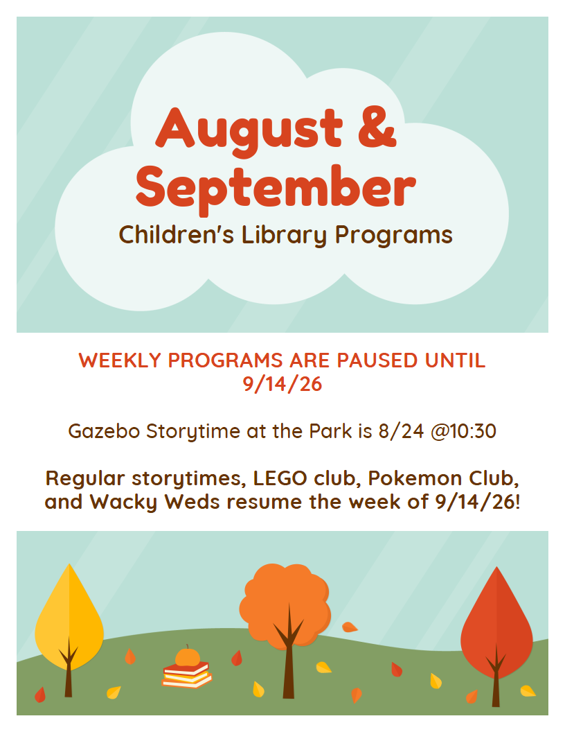 Zelienople Library Flyer announces children’s library programs paused until 9/14/26; Gazebo Storytime at the Park on 8/24 at 10:30; other programs resume week of 9/14/26. Autumn leaves and books illustration.
