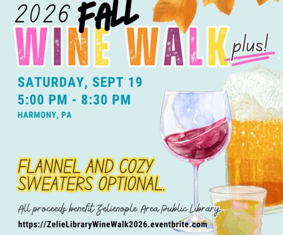 Zelienople Library Event flyer for the 2026 Fall Wine Walk featuring autumn leaves, a wine glass, a cocktail, and event details including date, time, location, and charity information.