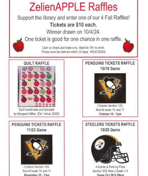 Zelienople Library ZelienAPPLE Raffles flyer with information on four raffles: Quilt, Penguins tickets for 10/18 and 11/23 games, and Steelers tickets for 10/20 game. Tickets are $10 each, winner drawn on 10/4/24.