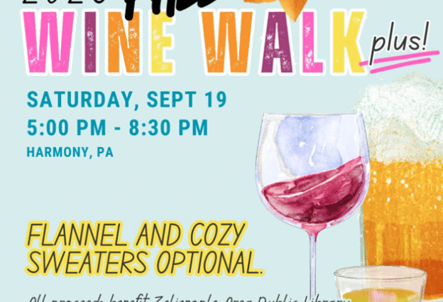 Zelienople Library Promotional flyer for the 2026 Fall Wine Walk Plus in Harmony, PA, on September 19, 5–8:30 PM, featuring drinks and event details. Sweaters optional; library fundraiser.
