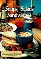 Zelienople Library Cover of a cookbook titled “Soups, Salads, Sandwiches” with photos of a sandwich, salad, soup in a blue mug, and tomatoes on a table.